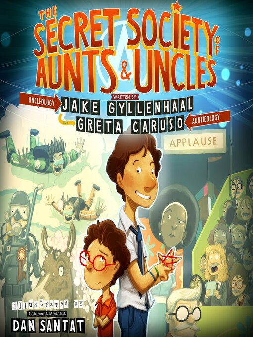 Title details for The Secret Society of Aunts & Uncles by Jake Gyllenhaal - Available
